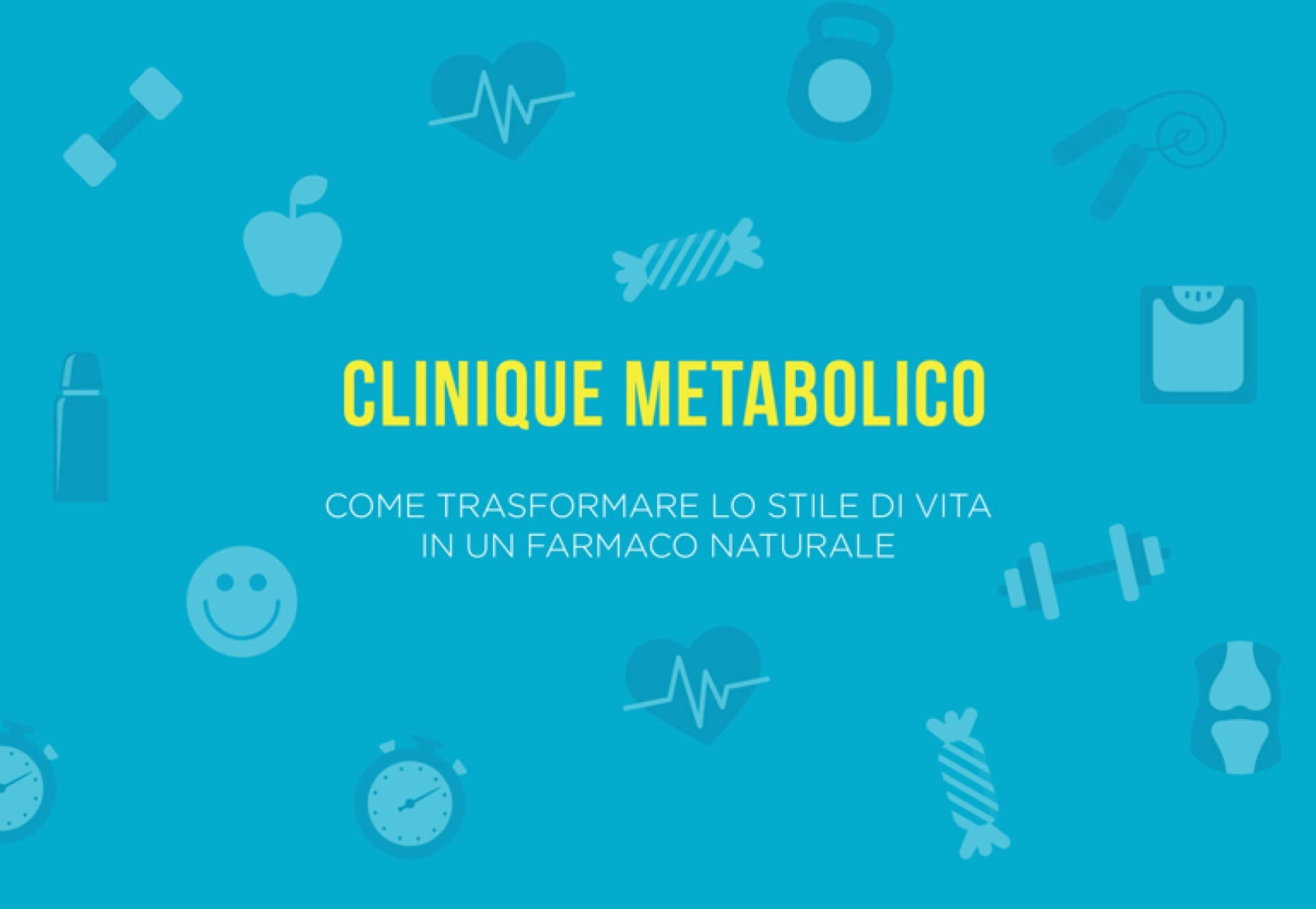 Clinique Metabolico | Come trasformare lo stile di vita in un farmaco naturale